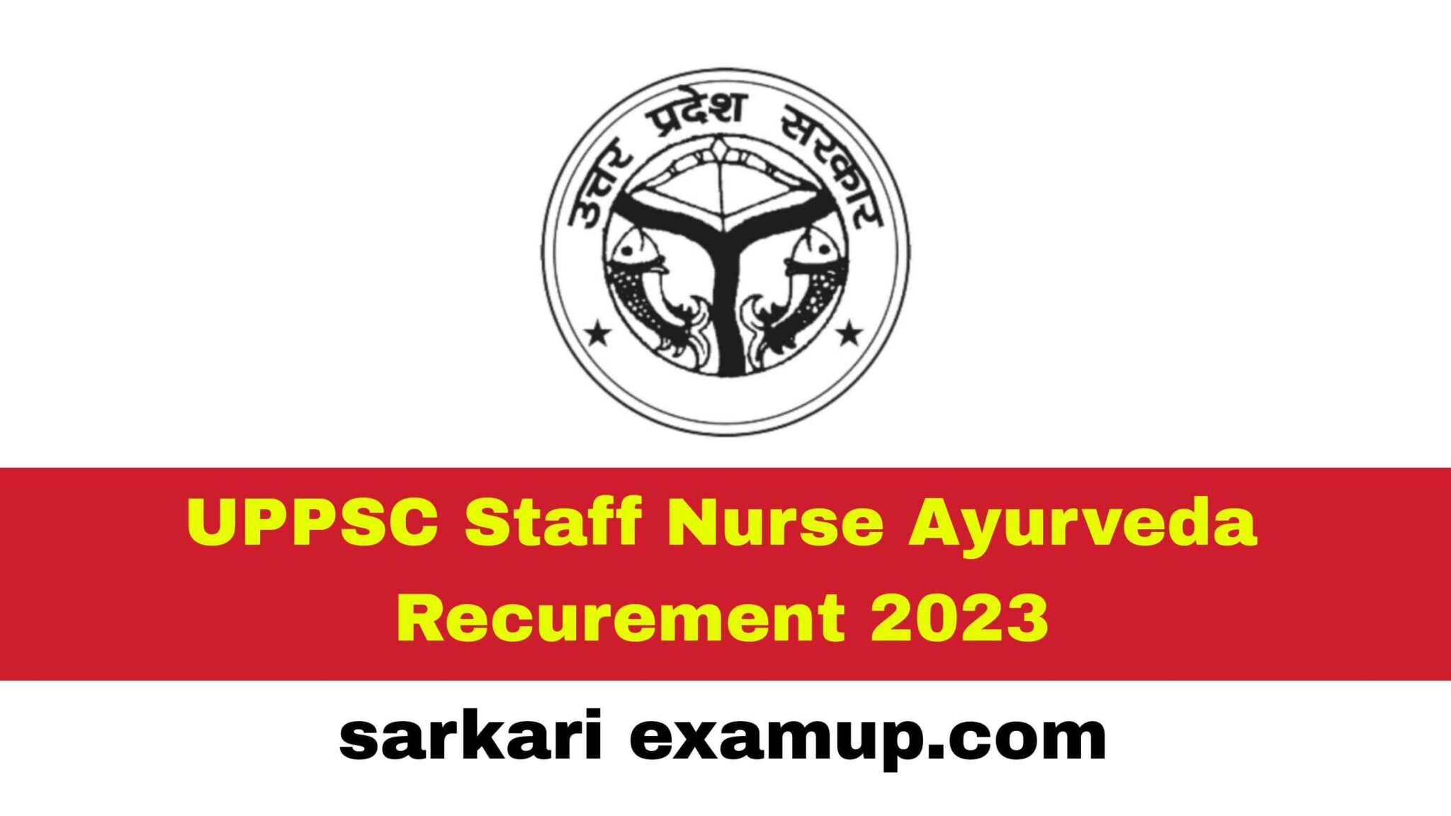 UPPSC Staff Nurse Ayurveda Online Form 2023 यपपएसस सटफ नरस