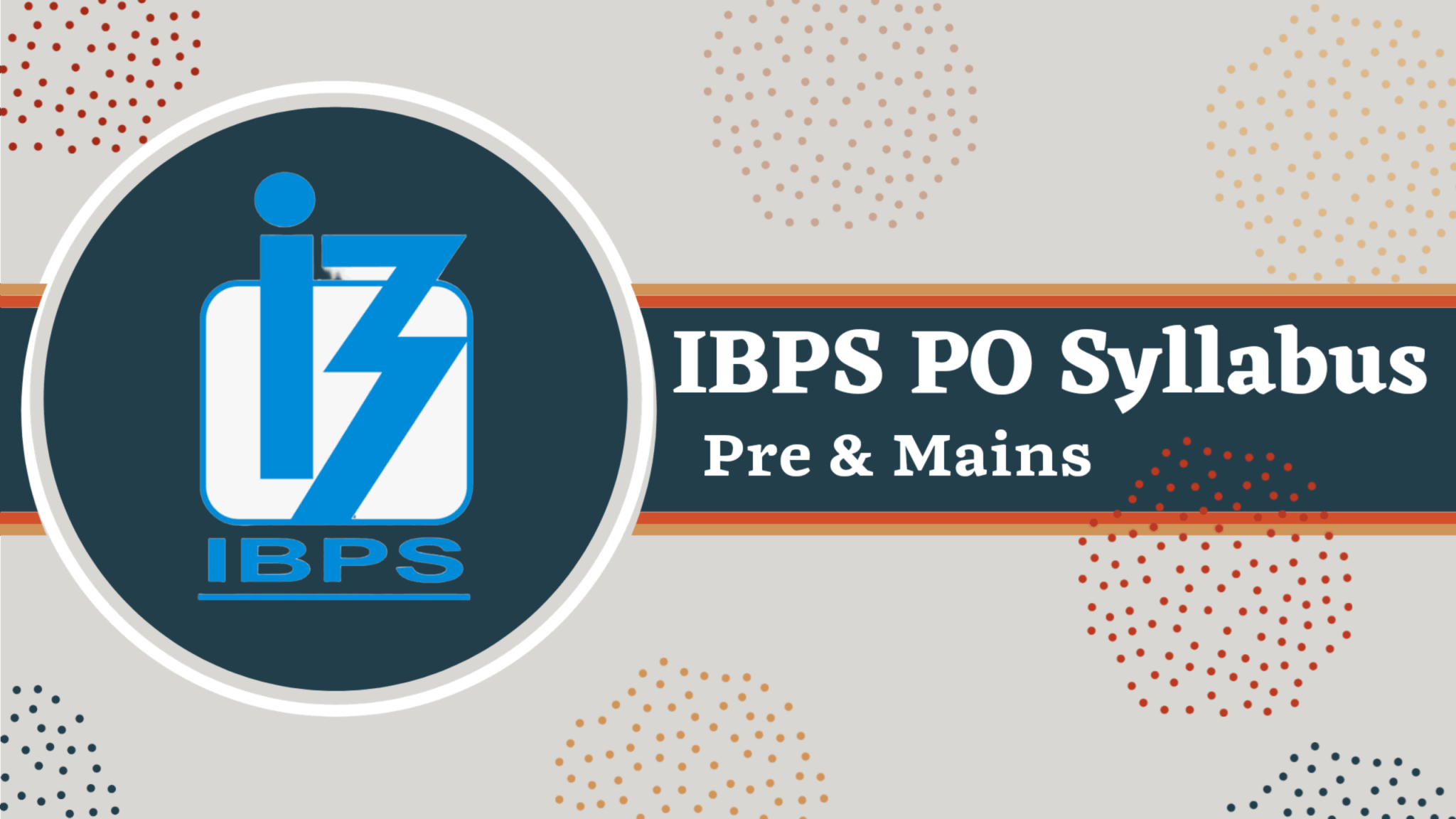 IBPS PO Syllabus 2024 In Hindi - आईबीपीएस पीओ प्री और मेंस सिलेबस