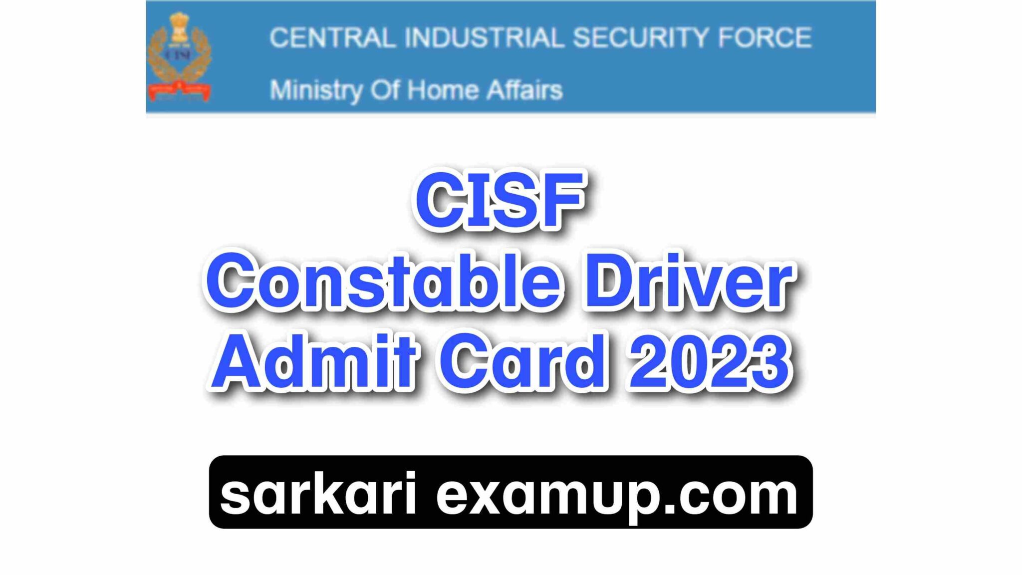 Cisf Constable Driver Dcpo Admit Card